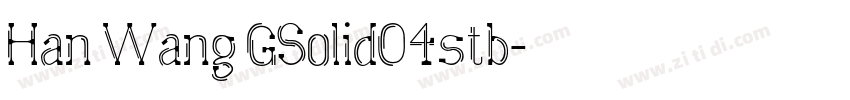 Han Wang GSolid04stb字体转换
